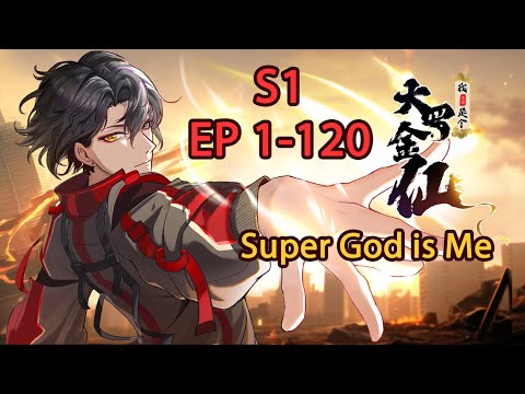 【Multi Sub】Super God is Me Season 1 Episode 1-120